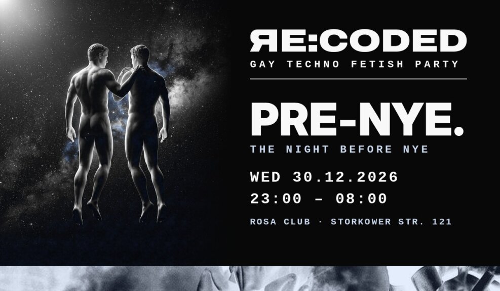 RE:CODED PRE-NYE – Gay Fetish Party · XXL Darkroom · Techno & House
