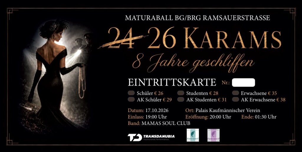 24 26 KaRams – 8 Jahre geschliffen: Maturaball BG/BRG Ramsauerstraße