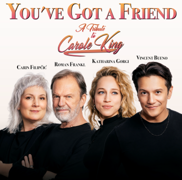 YOU’VE GOT A FRIEND – A Tribute to Carole King