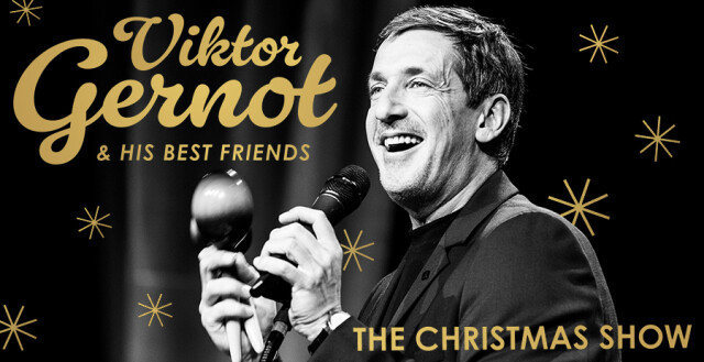 Viktor Gernot & His Best Friends – The Christmas Show
