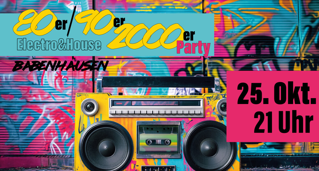 80er 90er 2000er Electro&House Party | Babenhausen