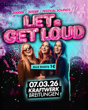 LET`S GET LOUD BREITUNGEN
