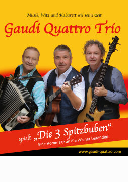 Gaudi Quattro Trio – „Die 3 Spitzbuben“ Hommage an die Wiener Legenden