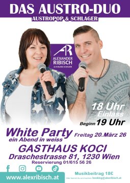 White Party mit Alex Ribisch & Eveline Schauer LIVE beim Gashaus KOCI