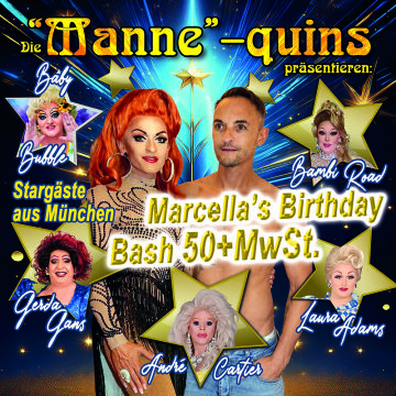 Die „MANNE“-QUINS – Marcellas Birthday Bash 50+MwSt.