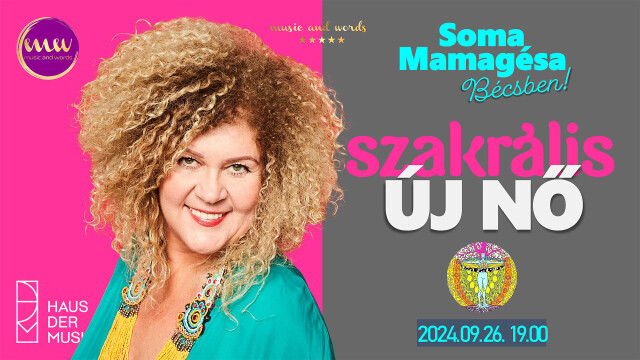 Soma Mamagésa – SZAKRÁLIS ÚJ NŐ