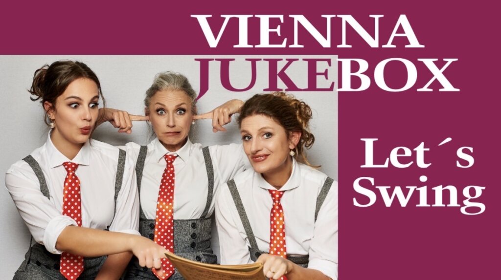 VIENNA JUKEBOX – „Let’s Swing“