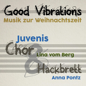 Good Vibrations – Musik zur Weihnachtszeit – Chor und Hackbrett – Juvenis Chor (Ltg. Lina vom Berg) und Anna Pontz