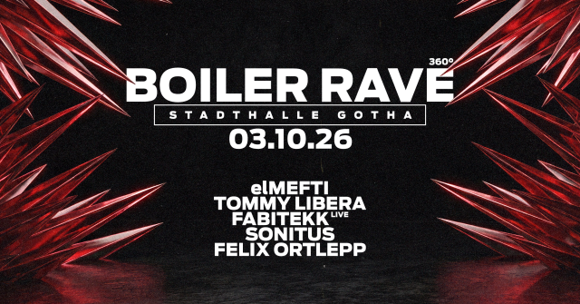 BOILER RAVE // STADTHALLE GOTHA