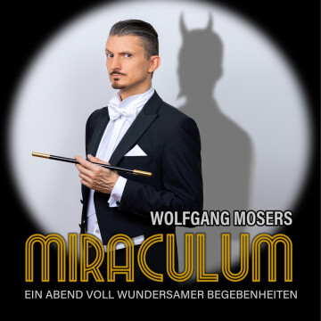 Wolfgang Mosers – Miraculum