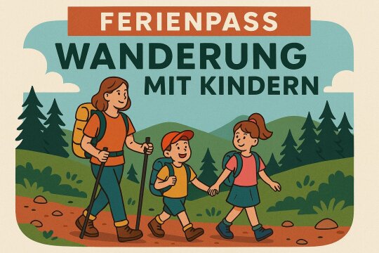 Ferienpass – Wanderung Zellerlweg (8 bis 12 Jahre)
