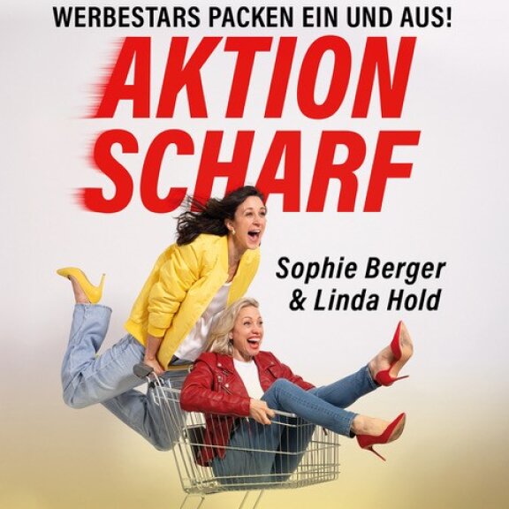 SOPHIE BERGER & LIND HOLD – „AKTION SCHARF“