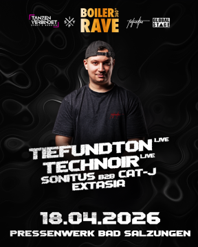 BOILER RAVE // PRESSENWERK BAD SALZUNGEN