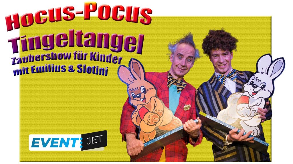 Hocus Pocus Tingeltangel – Zaubershow für Kinder