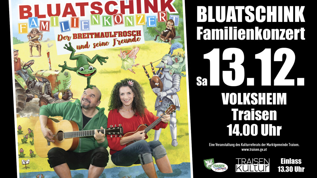BLUATSCHINK Familienkonzert „Der Breitmaulfrosch und seine Freunde“