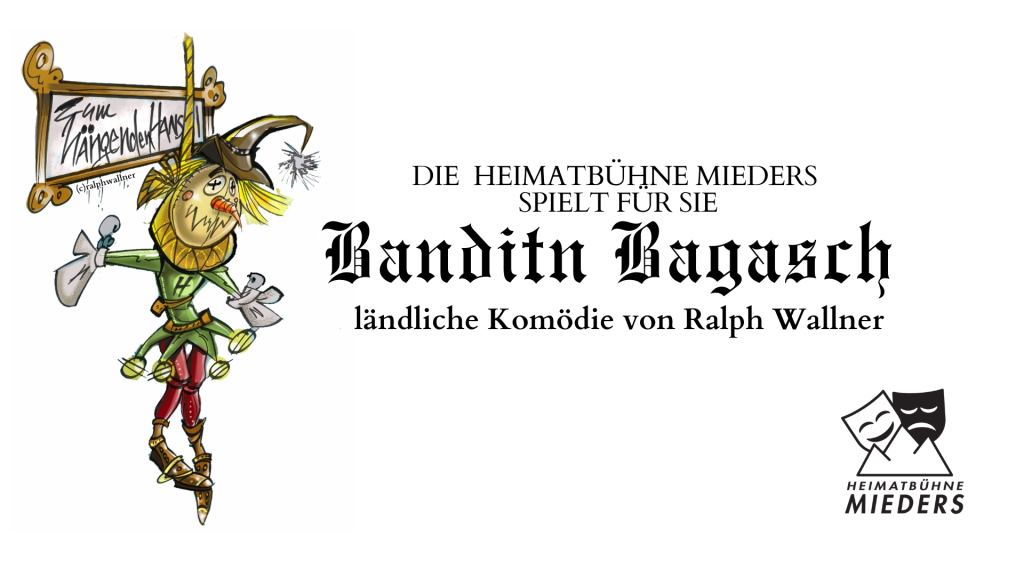 Banditn Bagasch ländliche Komödie in 3 Akten