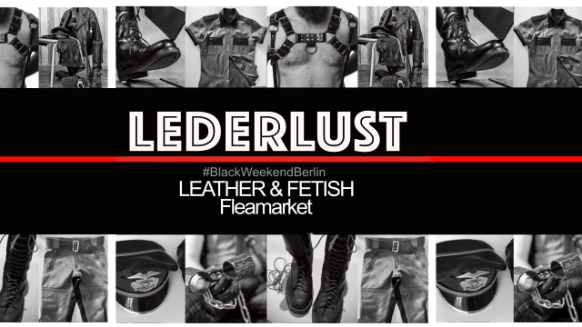 LEDERLUST Fleamarket @ FetishSpecials/ EasterBerlin