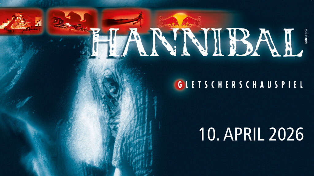 HANNIBAL 2026 – Gletscherschauspiel