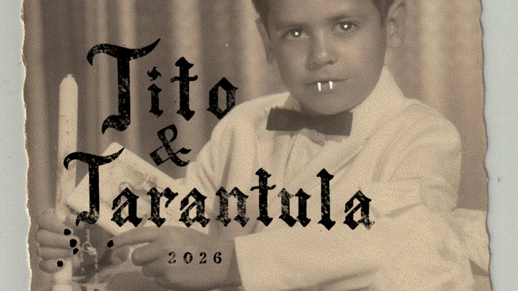 TITO & TARANTULA