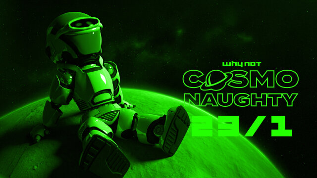 COSMONAUGHTY @ Why Not Vienna