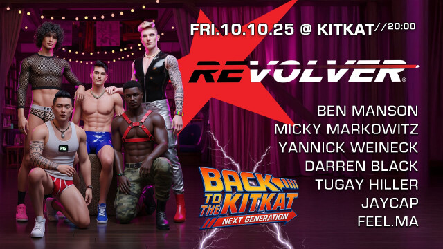 REVOLVER PARTY – NEXT GENERATION  ( REVOLVER RETURNS  FOR 1 NIGHT TO KitKat Club )