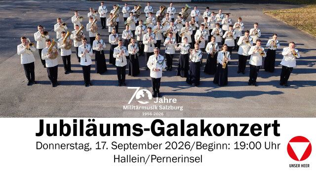 Jubiläumsgalakonzert – 70 Jahre Militärmusik SALZBURG