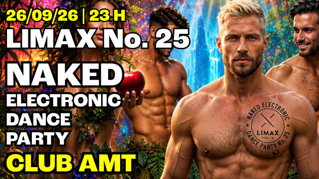 LIMAX – NAKED Electronic Dance Party