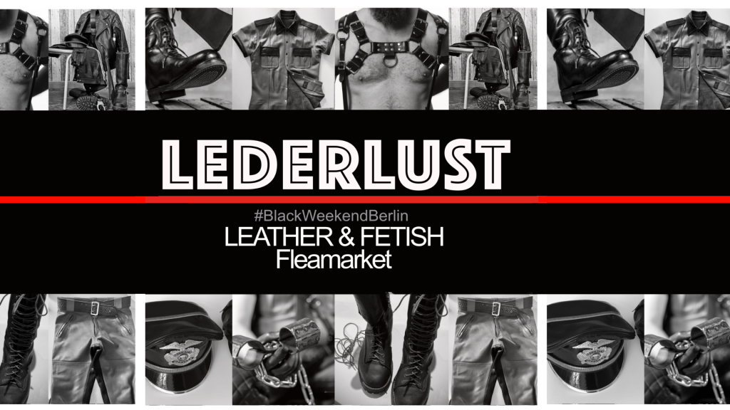 LEDERLUST Fleamarket @ BLACKWEEKENDBerlin