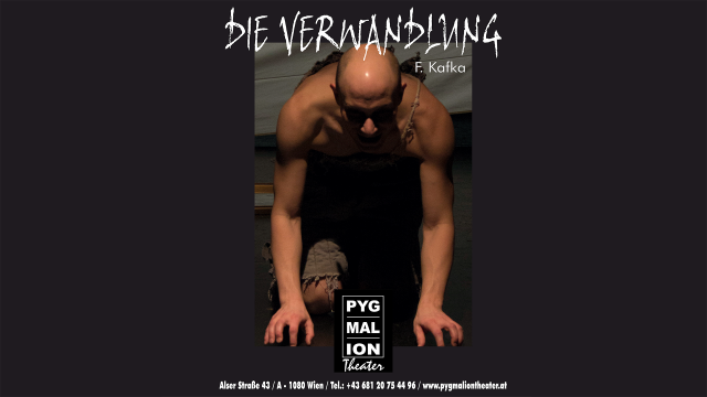 30 JAHRE PYGMALION THEATER | FREIER EINTRITT | DIE VERWANDLUNG von Franz Kafka