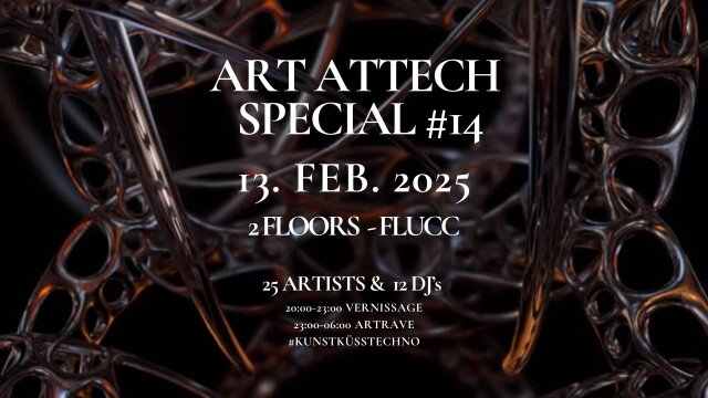 ART ATTECH Special #14 – Kunst küsst Techno