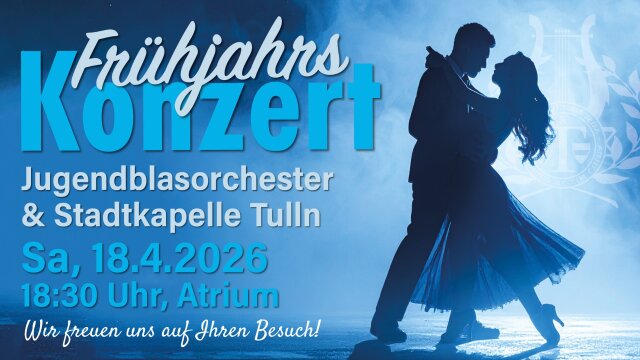 Frühjahrskonzert der Stadtkapelle Tulln