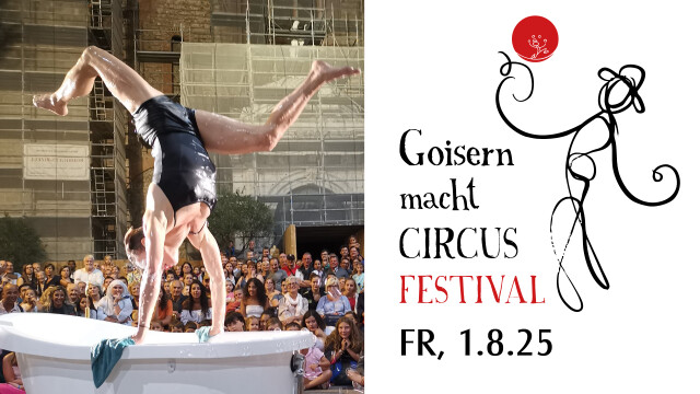 GOISERN macht CIRCUS FESTIVAL Fr, 01. Aug. 25