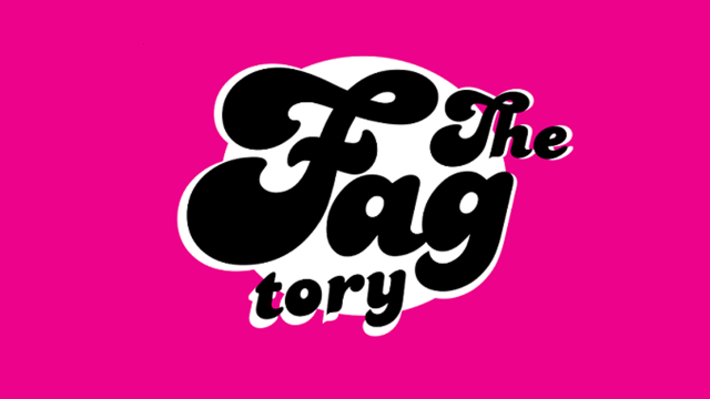 FAGtory – Pride Night