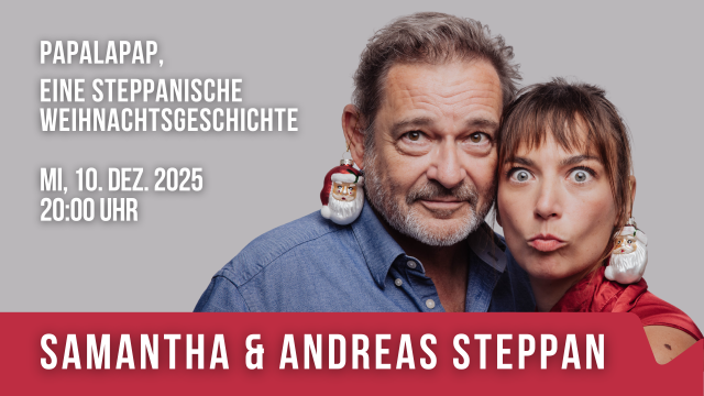 Samantha & Andreas Steppan „Papalapap, eine steppanische Weihnachtsgeschichte“