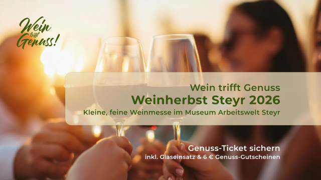 Wein trifft Genuss – Weinherbst Steyr 2026
