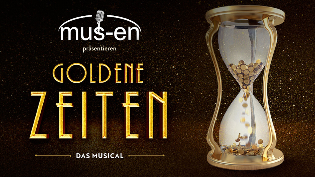 GOLDENE ZEITEN – Das Musical