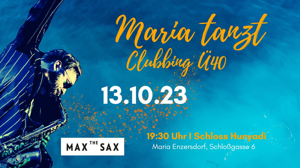 Maria tanzt – Clubbing mit Max the Sax 3.0
