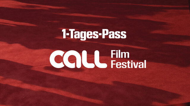 CALL Film Festival 1-Tages-Pass I 30. Mai 2026