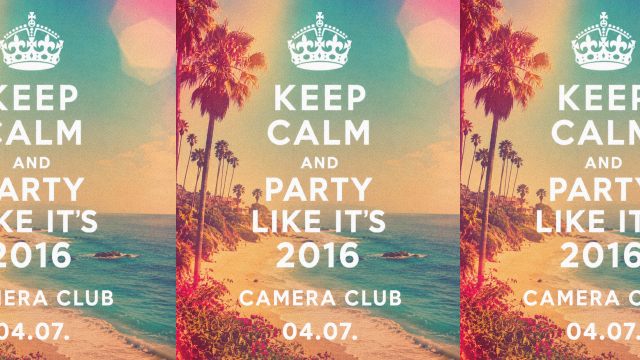 KEEP CALM AND PARTY LIKE IT’S 2016