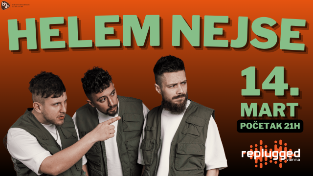 HELEM NEJSE – 14.03.2025 | 21h | WIEN | Replugged Vienna