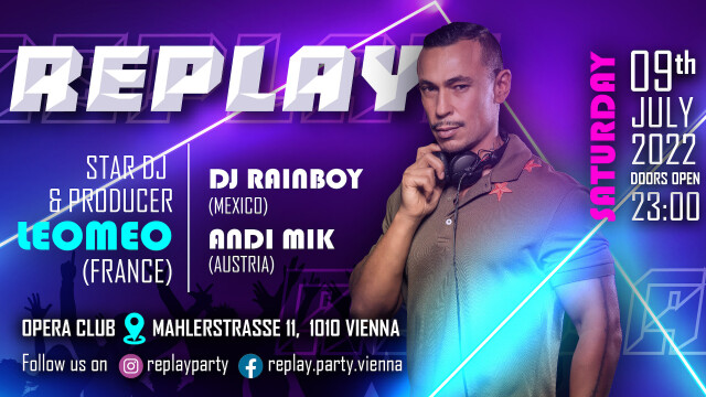 Replay Party ft. Star DJ & Producer Leomeo (France)