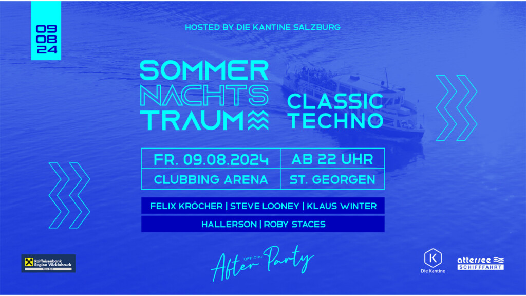 AFTERPARTY – MS SOMMERNACHTSTRAUM #ClassicTechno w/ FELIX KRÖCHER, STEVE LOONEY , uvm – Clubbing Arena