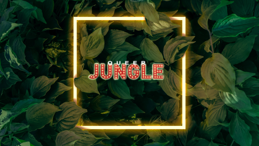 QUEER JUNGLE
