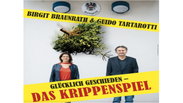 Guido Tartarotti und Birgit Braunrath – ,,Glücklich geschieden – Das Krippenspiel!