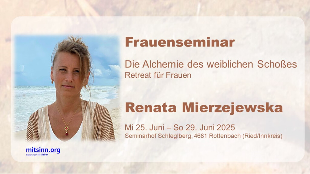 Frauenseminar • Renata Mierzejewska • Die Alchemie des weiblichen Schoßes