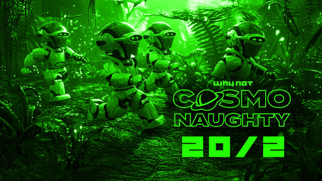 COSMONAUGHTY @ Why Not Vienna