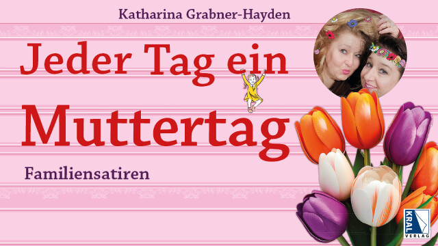Jeder Tag ein Muttertag – Das beste zum Feste!