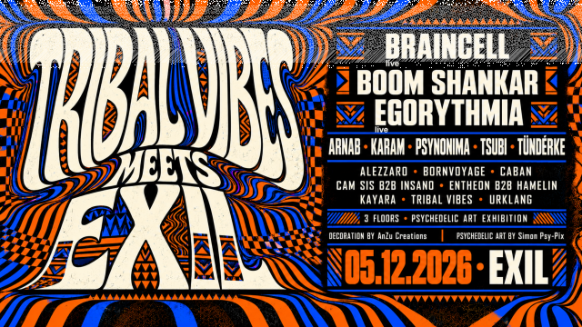 TRIBAL VIBES MEETS EXIL