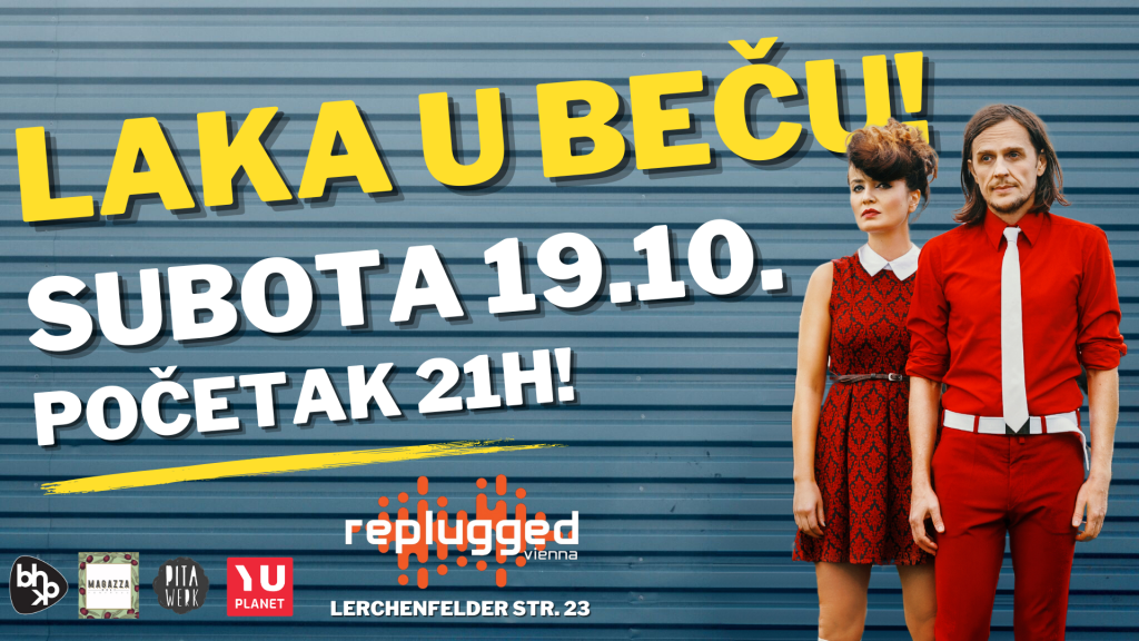 LAKA U BEČU –  19.10.2024 | 21h | Replugged Vienna