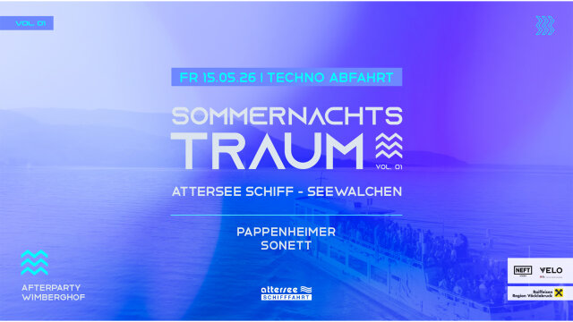 MS SOMMERNACHTSTRAUM #TechnoAbfahrt w/ PAPPENHEIMER & SONETT – Attersee